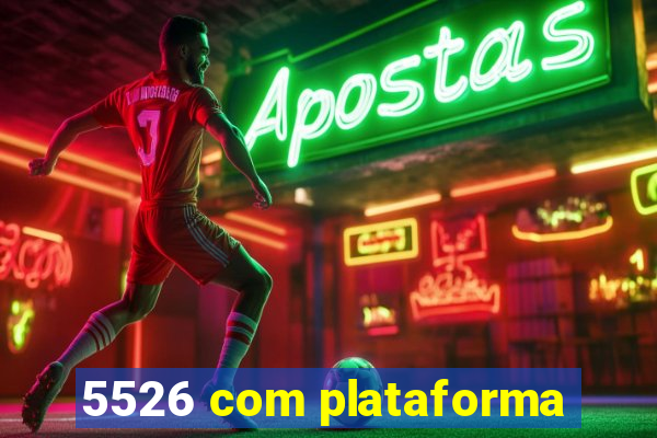 5526 com plataforma